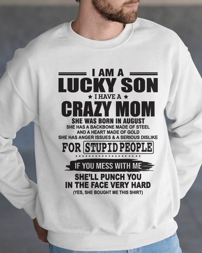 AUGUST - I AM A LUCKY SON I HAVE A CRAZY MOM - FROM MOM - TLEE08 (SKU10-15-08)