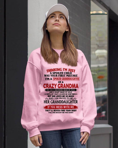 THINKING I’M JUST A SPOILED CHILD WAS YOUR FIRST MISTAKE I’M A SPOILED GRANDDAUGHTER OF A CRAZY GRANDMA - FROM GRANDMA - TLEE00 (SKU12-324-00)