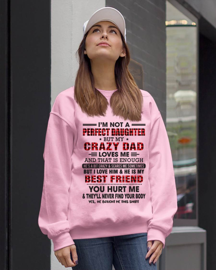 I'M NOT A PERFECT DAUGHTER BUT MY CRAZY DAD - FROM DAD - TLEE00 (SKU26T-01-14-00)