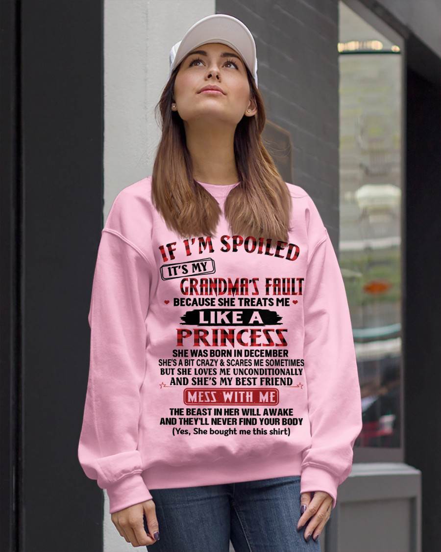 DECEMBER - IF I'M SPOILED IT'S MY GRANDMA'S FAULT BECAUSE SHE TREATS ME LIKE A PRINCESS - FROM GRANDMA - TLEE12 (SKU07-92-12)