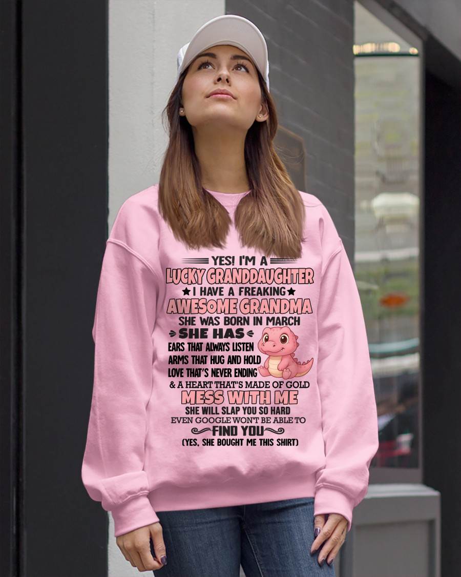 MARCH - YES! I'M A LUCKY GRANDDAUGHTER I HAVE A FREAKING AWESOME GRANDMA- FROM GRANDMA - TLEE03 (SKU09-132-03)