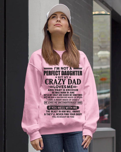 JUNE - I'M NOT A PERFECT DAUGHTER BUT MY CRAZY DAD LOVES ME AND THAT IS ENOUGH  - FROM DAD - TLEE06 (SKU10-26-06)