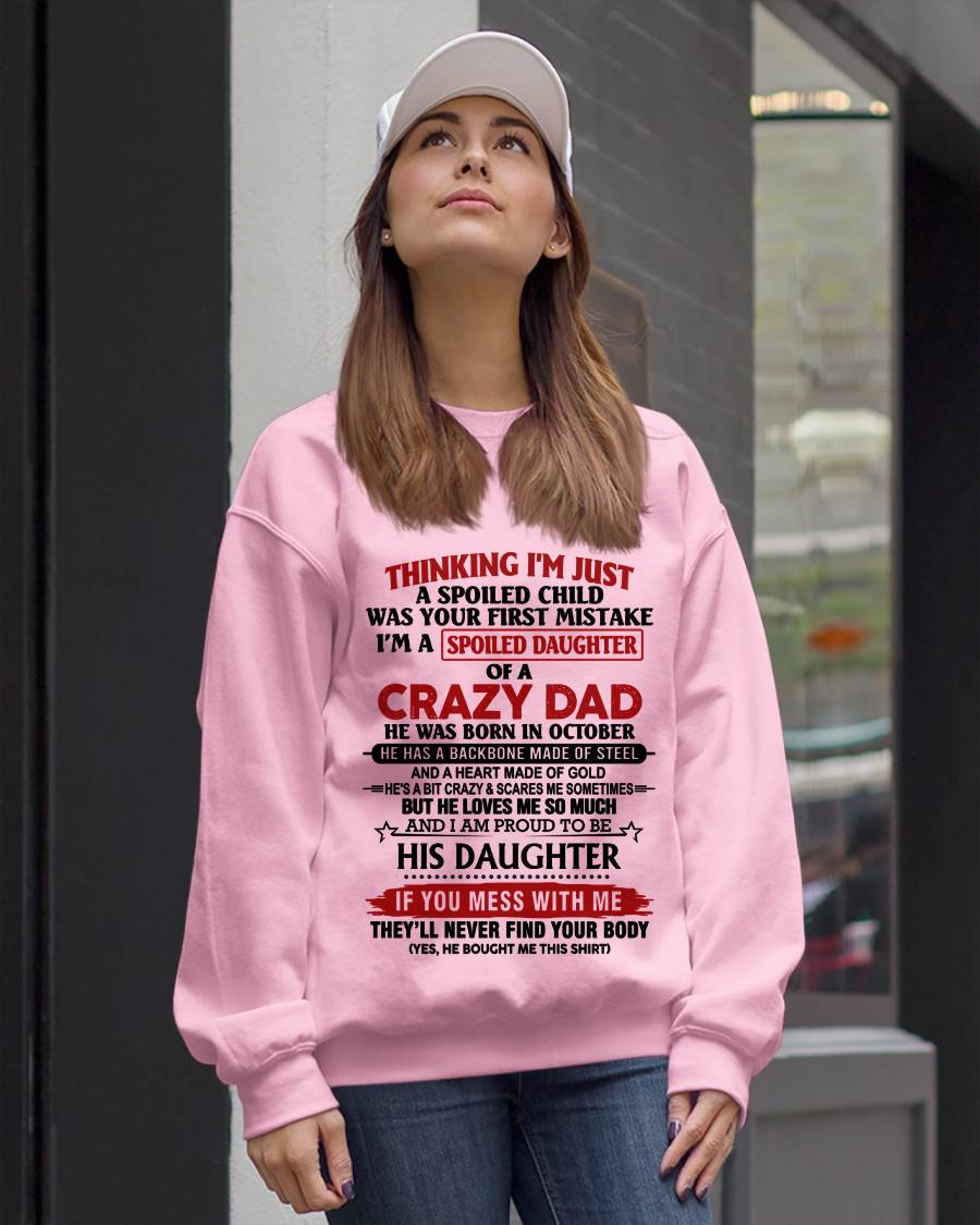 OCTOBER - THINKING I'M JUST A SPOILED CHILD WAS YOUR FIRST MISTAKE  I’M A SPOILED DAUGHTER OF A CRAZY DAD - FROM DAD- TLEE10 (SKU12-281-10)