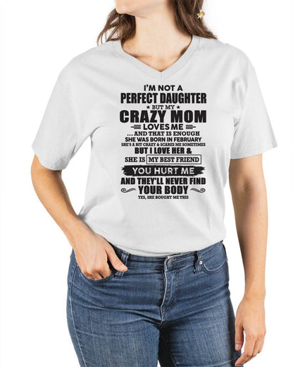February - I'm Not A Perfect Daughter But My Crazy Mom Loves Me - Gift For Daughter From Mom - TLEE02 (SKU07-57-02)