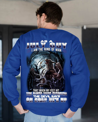 July - "As A July Guy I Am The Kind Of Man That When My Feet Hit The Floor Each Morning The Devil Says Oh Crap. He’s Up" - Gift For Man - TLEE07 (SKU08-80-07)