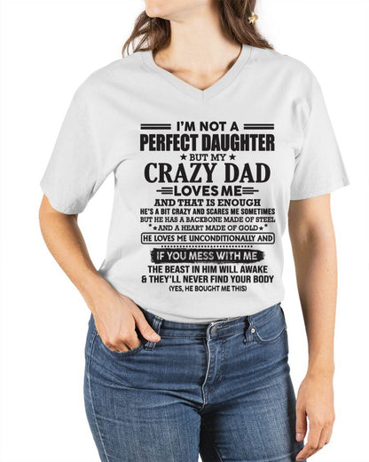 I'M NOT A PERFECT DAUGHTER BUT MY CRAZY DAD LOVES ME AND THAT IS ENOUGH  - FROM DAD - TLEE00 (SKU10-26-00)