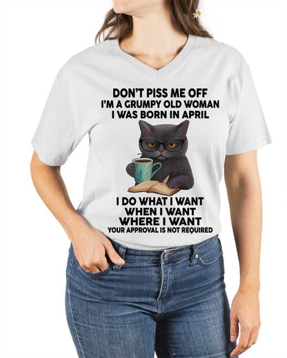 April - Don't Piss Me Off I'm A Grumpy Old Woman - Gift For Women - TLEE04 (SKU09-53-04)