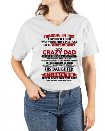 THINKING I'M JUST A SPOILED CHILD WAS YOUR FIRST MISTAKE  I’M A SPOILED DAUGHTER OF A CRAZY DAD - FROM DAD- TLEE00 (SKU12-281-00)