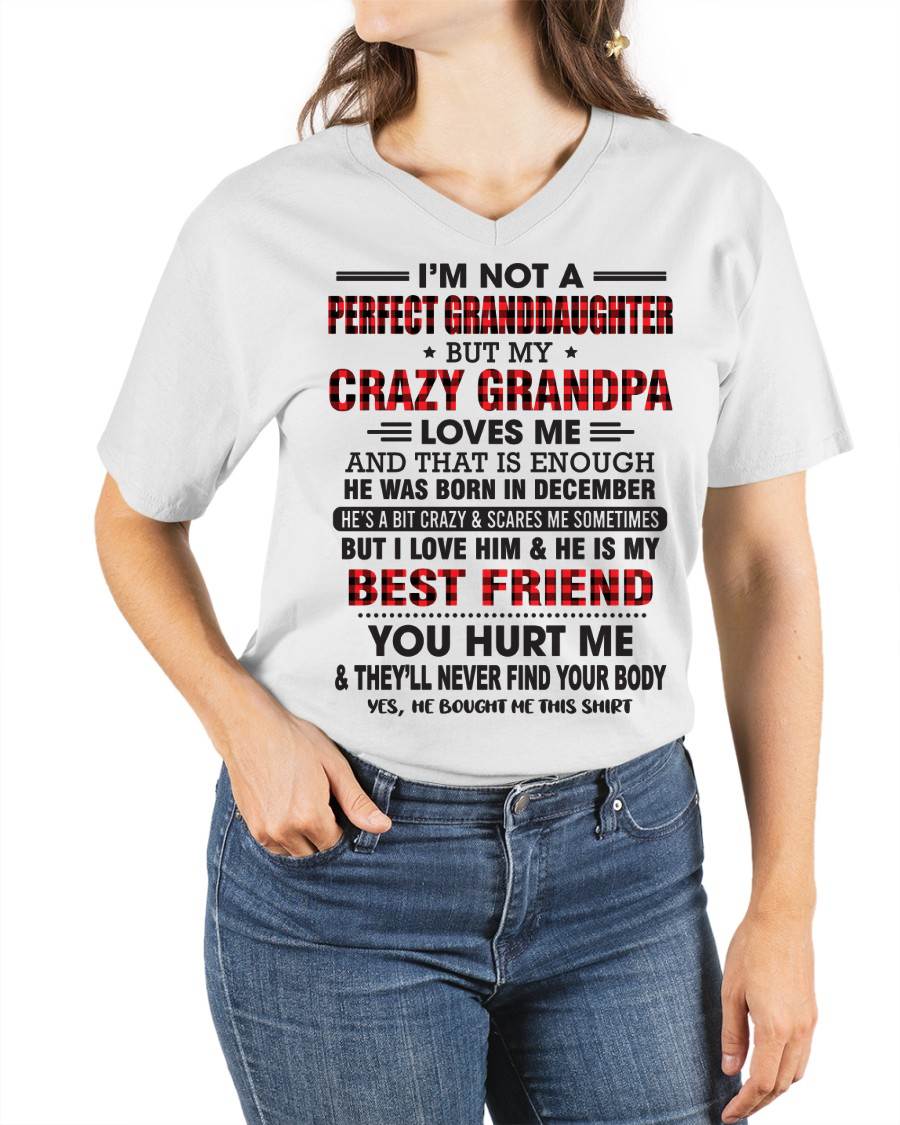 DECEMBER - I'M NOT A PERFECT GRANDDAUGHTER BUT MY CRAZY GRANDPA LOVES ME AND THAT IS ENOUGH - FROM GRANDPA - TLEE12 (SKU11-12-12)