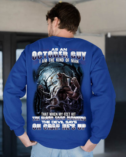 October - "As An October Guy I Am The Kind Of Man That When My Feet Hit The Floor Each Morning The Devil Says Oh Crap. He’s Up" - Gift For Man - TLEE10 (SKU08-80-10)