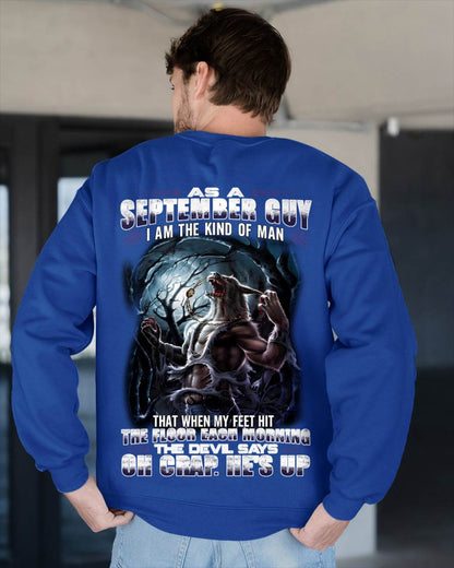 September - "As A September Guy I Am The Kind Of Man That When My Feet Hit The Floor Each Morning The Devil Says Oh Crap. He’s Up" - Gift For Man - TLEE09 (SKU08-80-09)