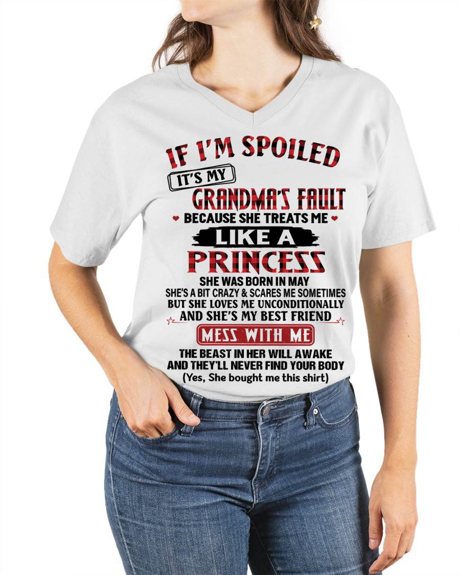 MAY - IF I'M SPOILED IT'S MY GRANDMA'S FAULT BECAUSE SHE TREATS ME LIKE A PRINCESS - FROM GRANDMA - TLEE05 (SKU07-92-05)