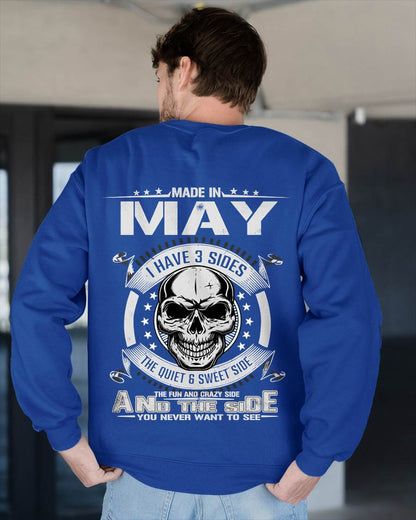 Made in May - I Have 3 Sides The Quiet & Sweet Side The Fun and Crazy Side And the Side You Never Want to See - Gift For Man - TLEE05 (SKU08-65-05)