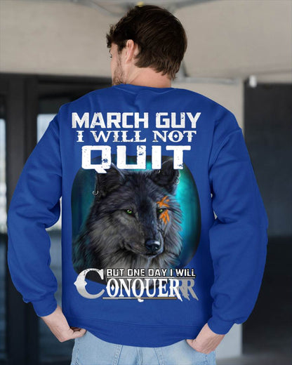 MARCH GUY I WILL NOT QUIT BUT ONE DAY I WILL CONQUER - FOR MAN - TLEE03 (SKU09-48-03)