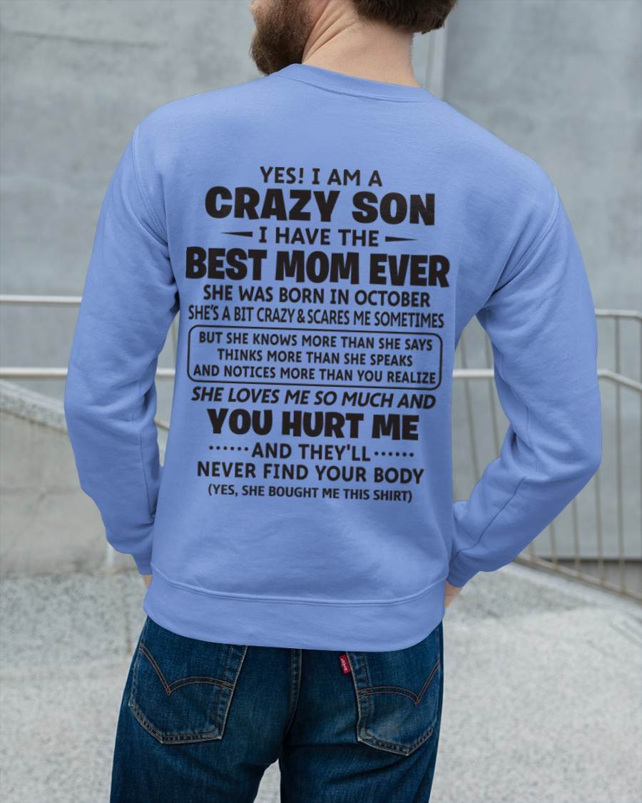 OCTOBER - YES! I AM A CRAZY SON I HAVE THE BEST MOM EVER - FROM MOM - TLEE10 (SKU09-137-10)
