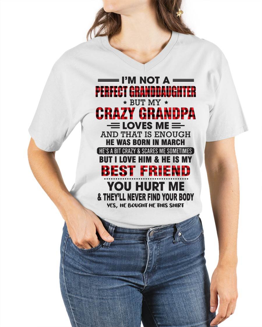 MARCH - I'M NOT A PERFECT GRANDDAUGHTER BUT MY CRAZY GRANDPA LOVES ME AND THAT IS ENOUGH - FROM GRANDPA - TLEE03 (SKU11-12-03)