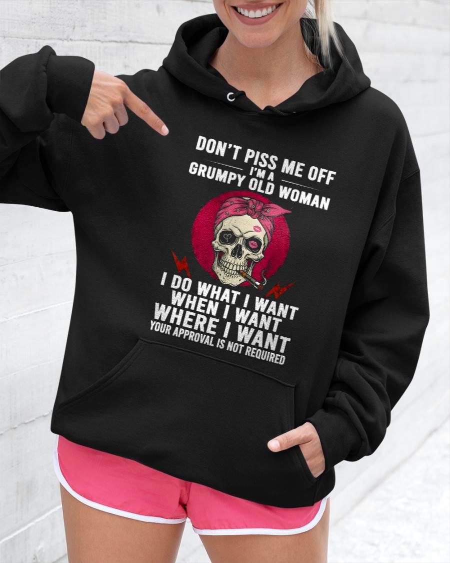 DON’T PISS ME OFF I’M A GRUMPY OLD WOMAN - FOR WOMEN - TLEE00 (SKU26T-01138-00)
