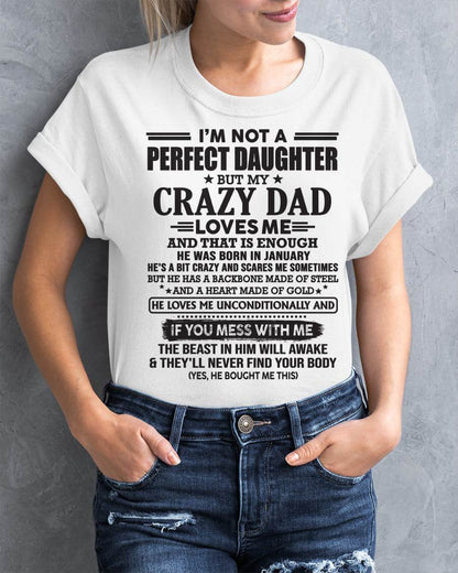 JANUARY - I'M NOT A PERFECT DAUGHTER BUT MY CRAZY DAD LOVES ME AND THAT IS ENOUGH  - FROM DAD - TLEE01 (SKU10-26-01)