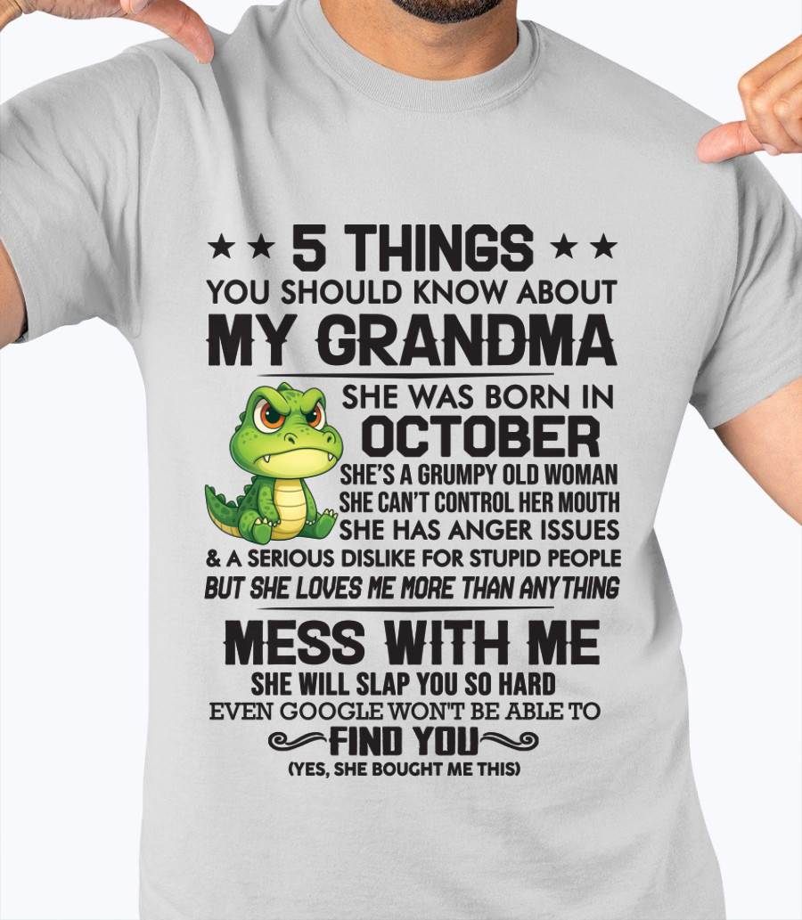 OCTOBER - 5 THINGS YOU SHOULD KNOW ABOUT MY GRANDMA – AND YOU'D BETTER NOT MESS WITH ME - FROM GRANDMA - TLEE10 (SKU10-06-10)