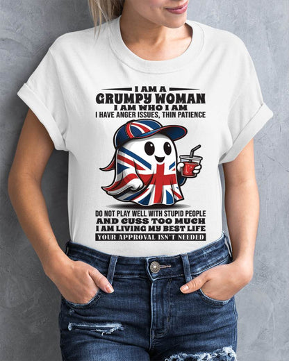 I AM A GRUMPY WOMAN I AM WHO I AM I HAVE ANGER ISSUES, THIN PATIENCE - FOR WOMEN - TLEE00 (SKU09-82-00)