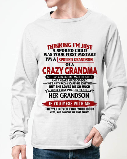 THINKING I’M JUST A SPOILED CHILD WAS YOUR FIRST MISTAKE  I’M A SPOILED GRANDSON OF A CRAZY GRANDMA - FROM GRANDMA - TLEE00 (SKU12-228-00)