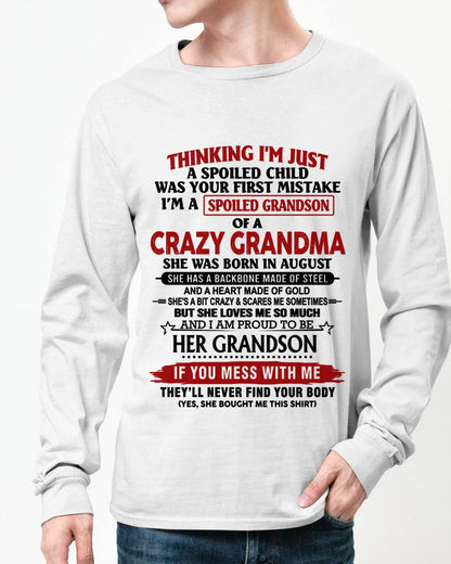 AUGUST - THINKING I’M JUST A SPOILED CHILD WAS YOUR FIRST MISTAKE  I’M A SPOILED GRANDSON OF A CRAZY GRANDMA - FROM GRANDMA - TLEE08 (SKU12-228-08)