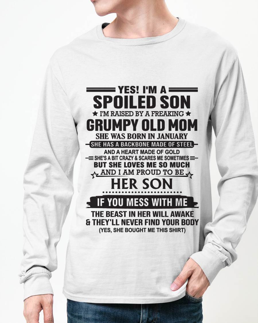 JANUARY - YES! I'M A SPOILED SON  I'M RAISED BY A FREAKING GRUMPY OLD MOM - FROM MOM - TLEE01 (SKU12-175-01)