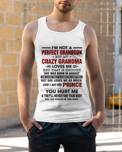 AUGUST - I’M NOT A PERFECT GRANDSON BUT MY CRAZY GRANDMA LOVES ME AND THAT IS ENOUGH - FROM GRANDMA - TLEE08 (SKU12-310-08)