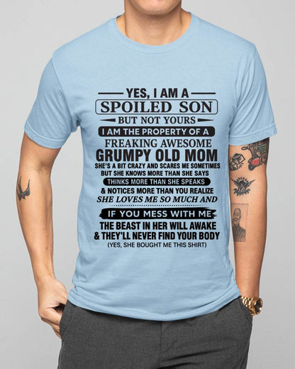 YES, I AM A SPOILED SON BUT NOT YOURS  I AM THE PROPERTY OF A FREAKING AWESOME GRUMPY OLD MOM - FROM MOM - TLEE00 (SKU12-202-00)