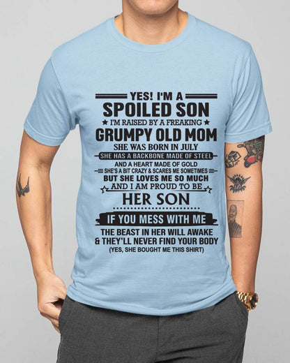 JULY - YES! I'M A SPOILED SON  I'M RAISED BY A FREAKING GRUMPY OLD MOM - FROM MOM - TLEE07 (SKU12-175-07)