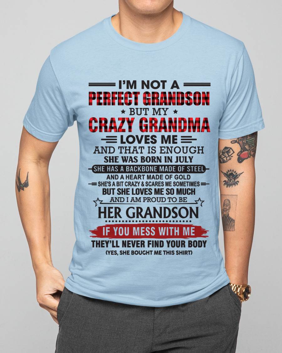 JULY - I’M NOT PERFECT, BUT MY CRAZY GRANDMA LOVES ME - FROM GRANDMA - TLEE07 (SKU26T-01131-07)