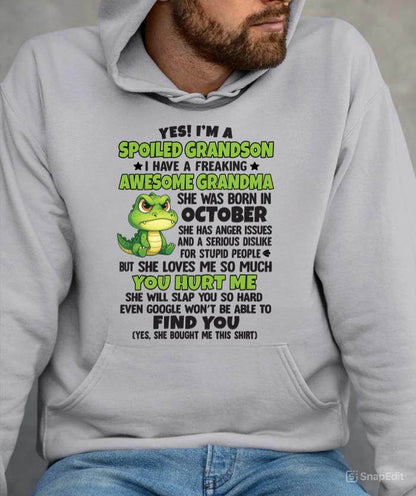 OCTOBER - YES! I'M A SPOILED GRANDSON I HAVE A FREAKING AWESOME GRANDMA - FROM GRANDMA - TLEE10 (SKU09-115-10)