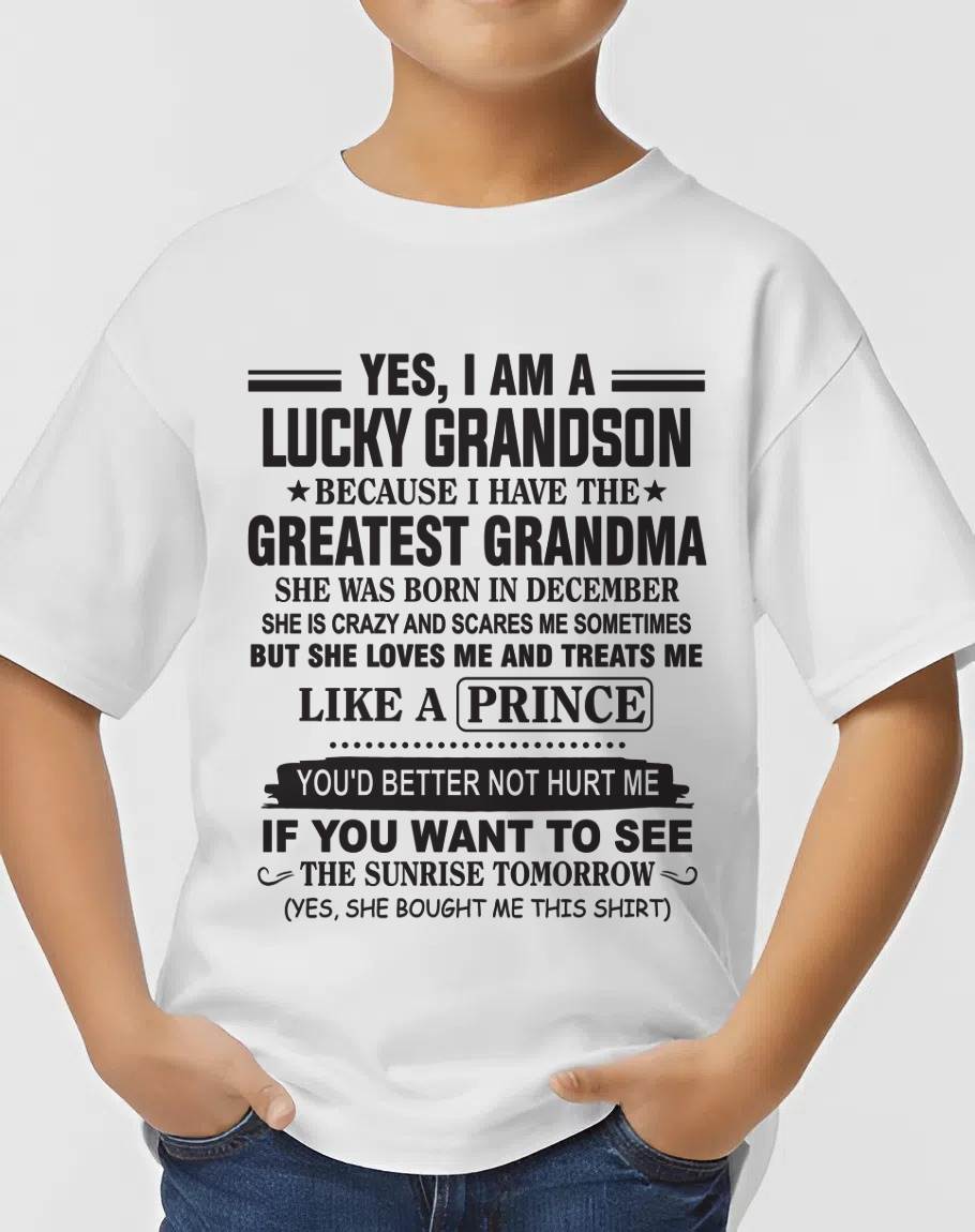 DECEMBER - YES, I AM A LUCKY GRANDSON BECAUSE I HAVE THE GREATEST GRANDMA - FROM GRANDMA - TLEE12 (SKU10-84-12)