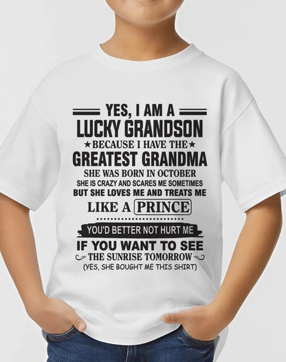 OCTOBER - YES, I AM A LUCKY GRANDSON BECAUSE I HAVE THE GREATEST GRANDMA - FROM GRANDMA - TLEE10 (SKU10-84-10)