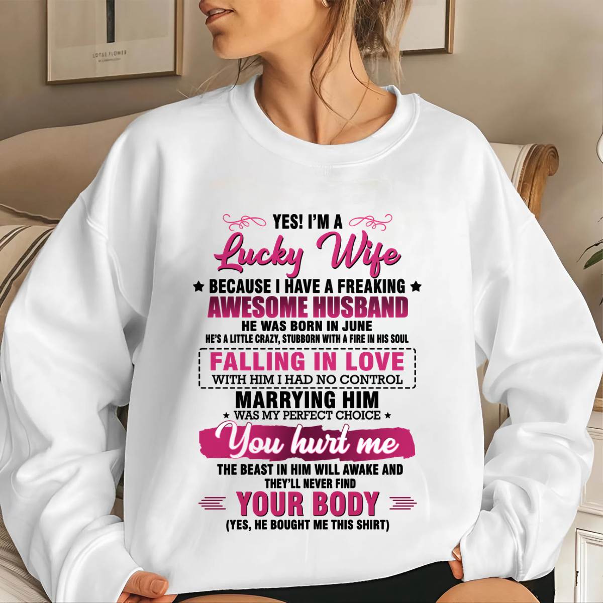 JUNE - YES! I’M A LUCKY WIFE BECAUSE I HAVE A FREAKING AWESOME HUSBAND - FROM HUSBAND - TLEE06 (SKU26T-01-08-06)