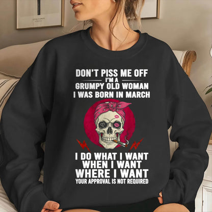 MARCH - DON’T PISS ME OFF I’M A GRUMPY OLD WOMAN - FOR WOMEN - TLEE03 (SKU26T-01138-03)