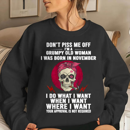 NOVEMBER - DON’T PISS ME OFF I’M A GRUMPY OLD WOMAN - FOR WOMEN - TLEE11 (SKU26T-01138-11)