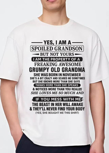 NOVEMBER - YES, I AM A SPOILED GRANDSON BUT NOT YOURS I AM THE PROPERTY OF A FREAKING AWESOME GRUMPY OLD GRANDMA - FROM GRANDMA - TLEE11 (SKU10-171-11)