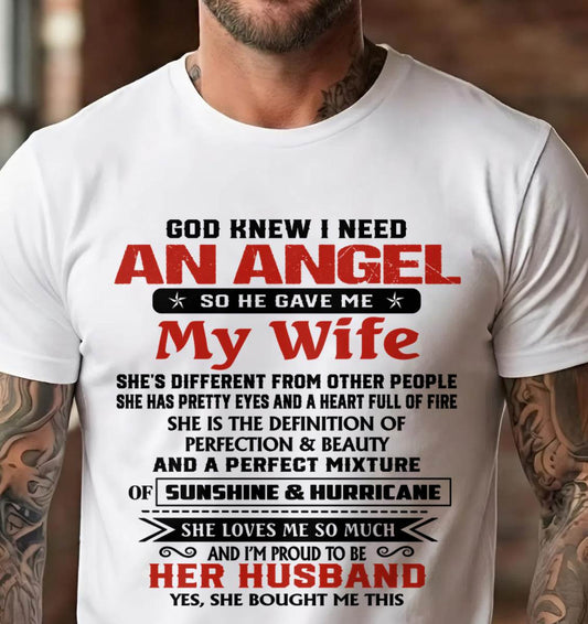 GOD KNEW I NEEDED AN ANGEL SO HE GAVE ME MY WIFE - FROM WIFE - TLEE00 (SKU26T-01-54-00)