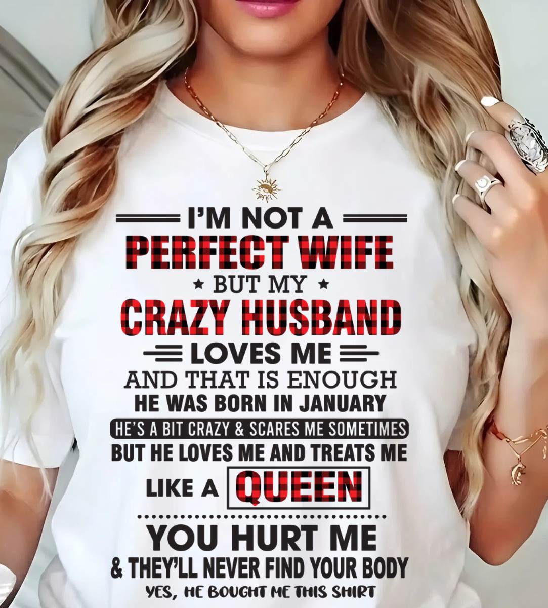 JANUARY - I’M NOT A PERFECT WIFE  BUT MY CRAZY HUSBAND LOVES ME  AND THAT IS ENOUGH - FROM HUSBAND - TLEE01 (SKU26T-0188-01)