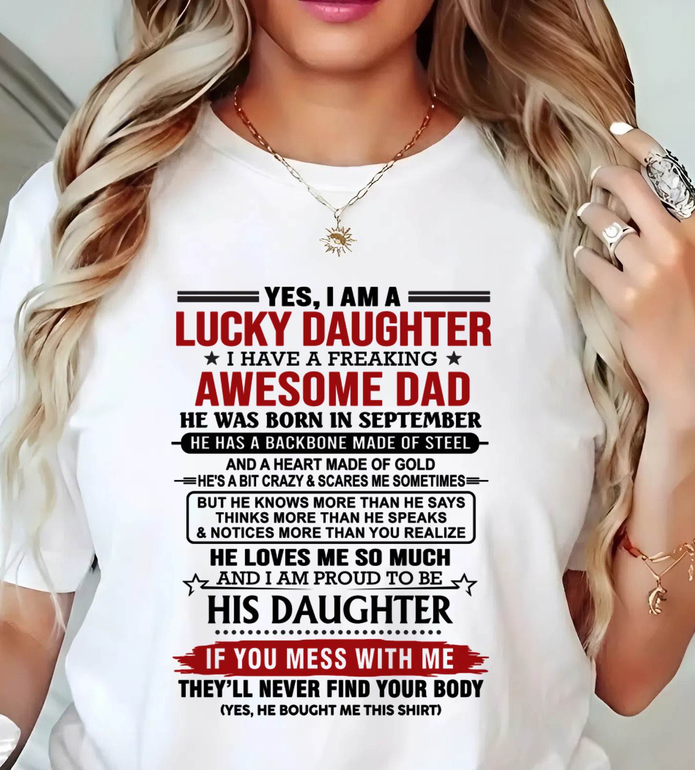 SEPTEMBER - YES, I AM A LUCKY DAUGHTER I HAVE A FREAKING AWESOME DAD - FROM DAD - TLEE09 (SKU26T-0176-09)