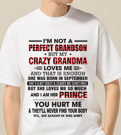 SEPTEMBER - I’M NOT A PERFECT GRANDSON BUT MY CRAZY GRANDMA LOVES ME AND THAT IS ENOUGH - FROM GRANDMA - TLEE09 (SKU12-310-09)