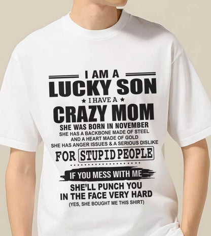 NOVEMBER - I AM A LUCKY SON I HAVE A CRAZY MOM - FROM MOM - TLEE11 (SKU10-15-11)