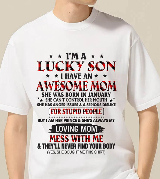 JANUARY - I’M A LUCKY SON I HAVE AN AWESOME MOM - FROM MOM - TLEE01 (SKU26T-01-24-01)