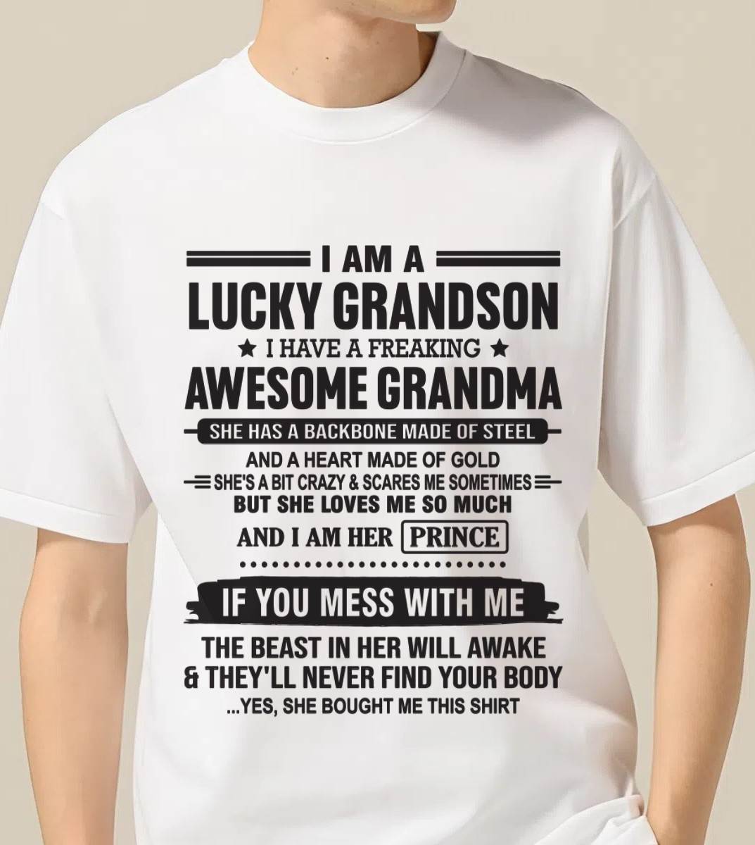 I AM A LUCKY GRANDSON I HAVE A FREAKING AWESOME GRANDMA - FROM GRANDMA - TLEE00 (SKU11-29-00)