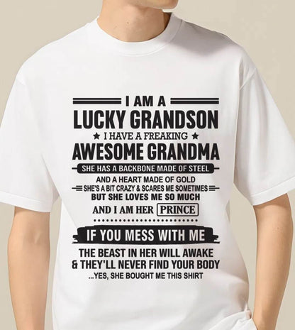 I AM A LUCKY GRANDSON I HAVE A FREAKING AWESOME GRANDMA - FROM GRANDMA - TLEE00 (SKU11-29-00)