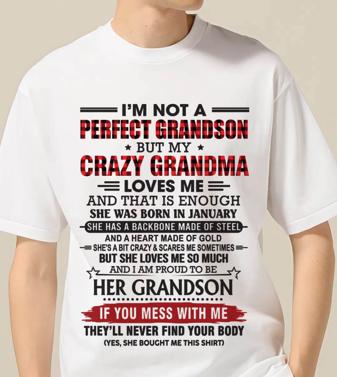 JANUARY - I’M NOT PERFECT, BUT MY CRAZY GRANDMA LOVES ME - FROM GRANDMA - TLEE01 (SKU26T-01131-01)