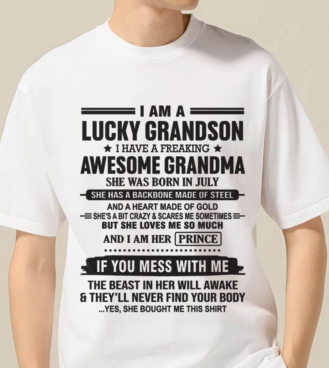 JULY - I AM A LUCKY GRANDSON I HAVE A FREAKING AWESOME GRANDMA - FROM GRANDMA - TLEE07 (SKU11-29-07)