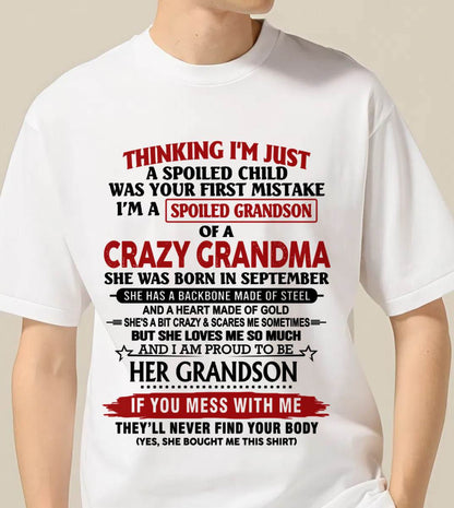 SEPTEMBER - THINKING I’M JUST A SPOILED CHILD WAS YOUR FIRST MISTAKE  I’M A SPOILED GRANDSON OF A CRAZY GRANDMA - FROM GRANDMA - TLEE09 (SKU12-228-09)
