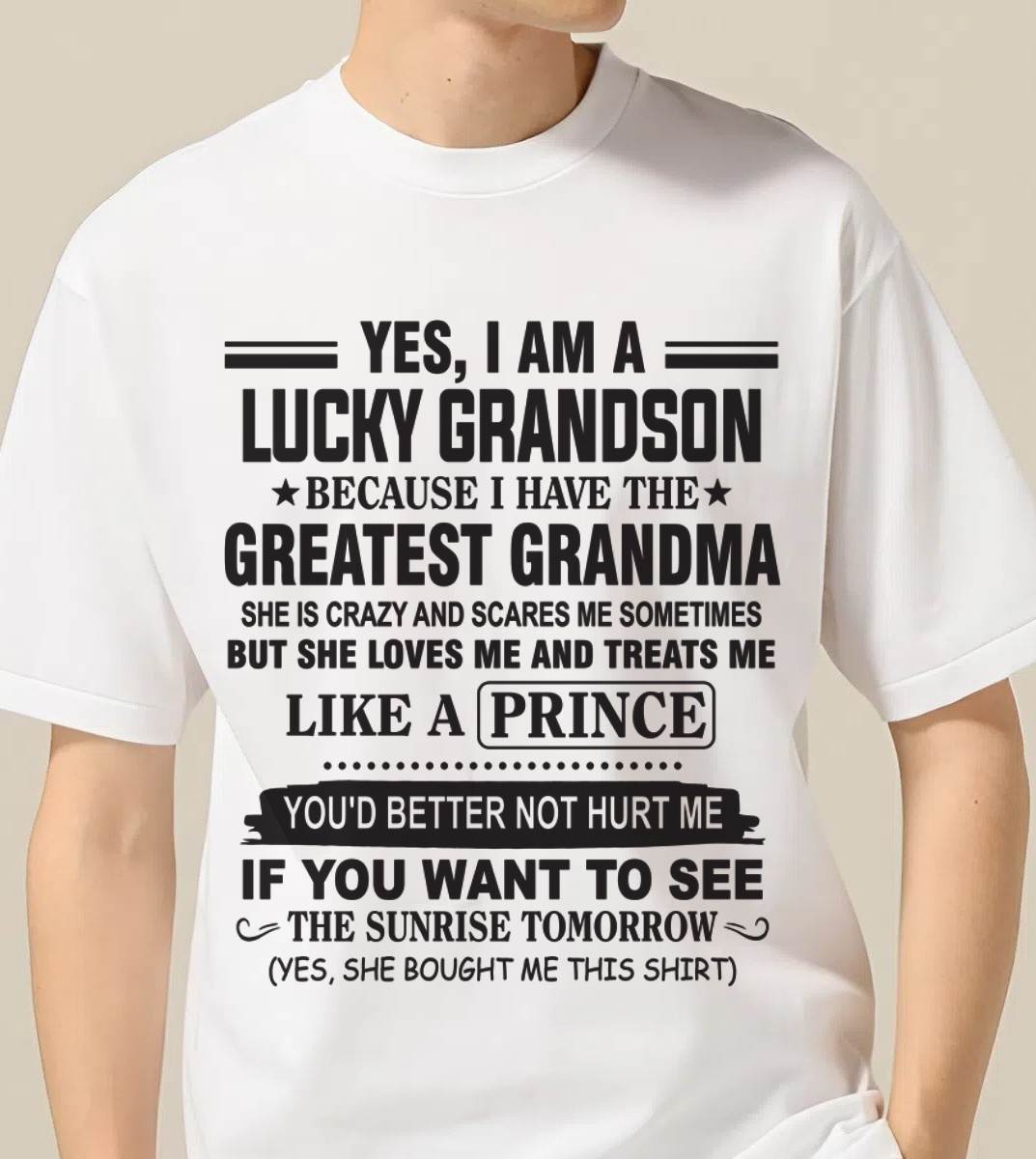 YES, I AM A LUCKY GRANDSON BECAUSE I HAVE THE GREATEST GRANDMA - FROM GRANDMA - TLEE00 (SKU10-84-00)